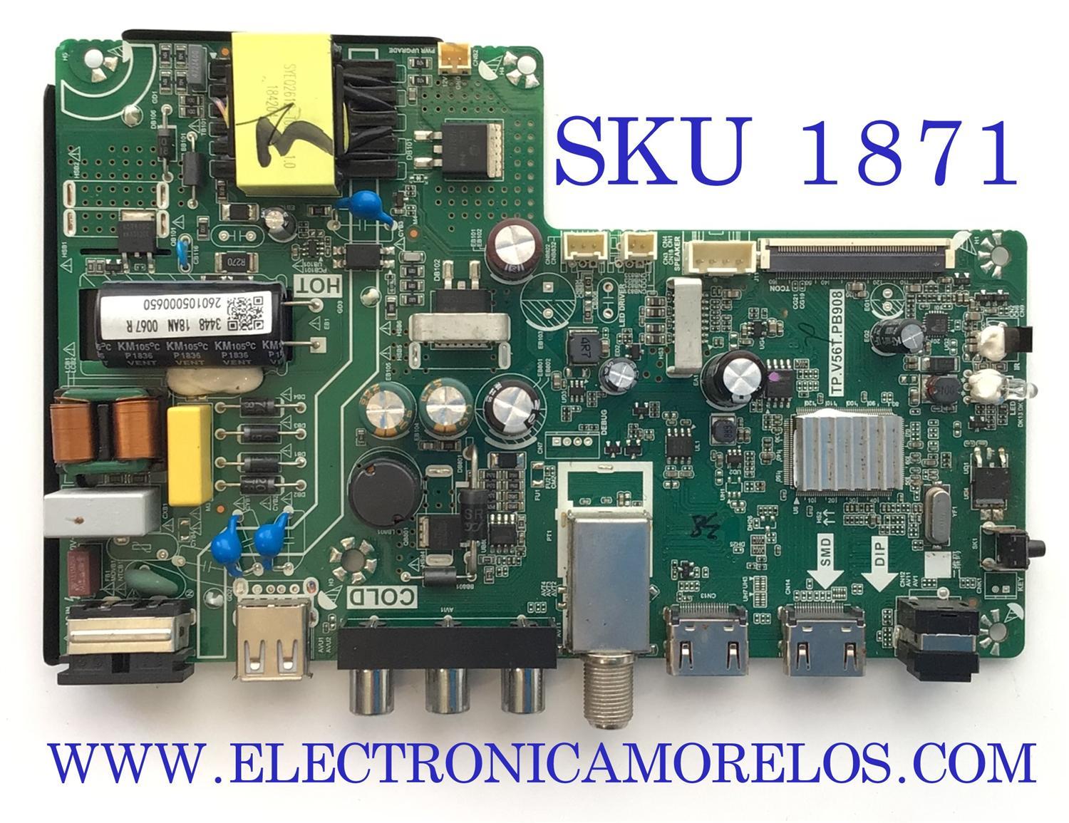MAIN FUENTE PARA TV ELEMENT / NUMERO DE PARTE  260105000650 / TV.V56T.PB908 / 102181000666 / B18102951-0A09937 / PANEL PT320AT01-4 / MODELO ELEFW328